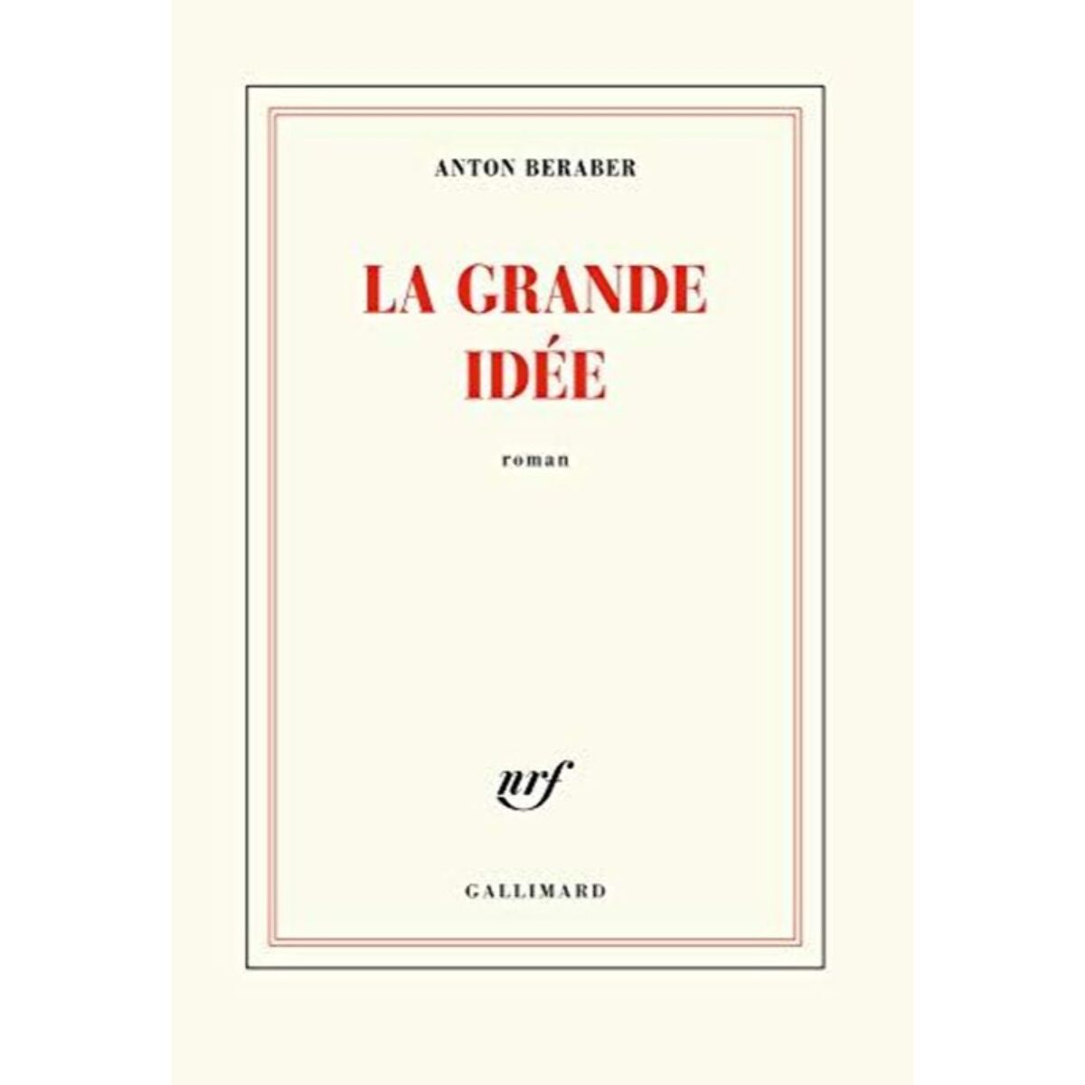 Beraber,Anton | La Grande Idée | Livre d'occasion