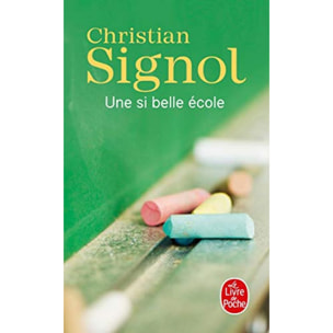 Signol, Christian | Une si belle école | Livre d'occasion