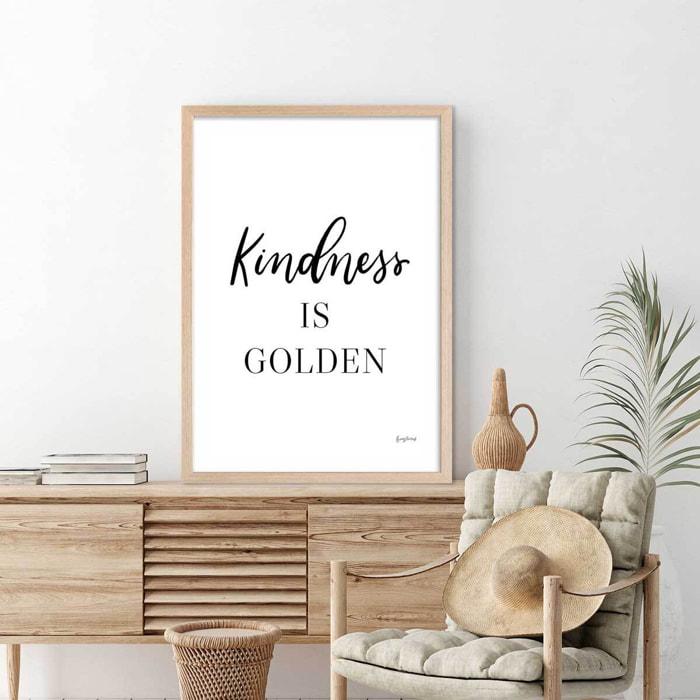 Poster kindness is golden Affiche + cadre en bois - Chêne