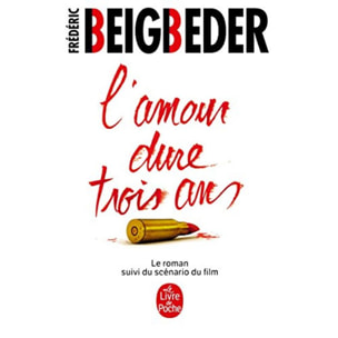 Beigbeder, Frédéric | L'amour dure trois ans | Livre d'occasion