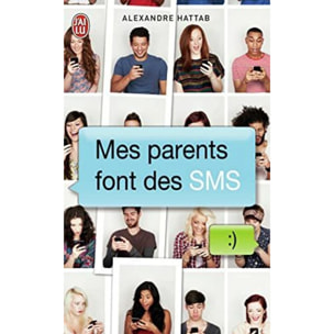 Hattab, Alexandre | Mes parents font des SMS | Livre d'occasion