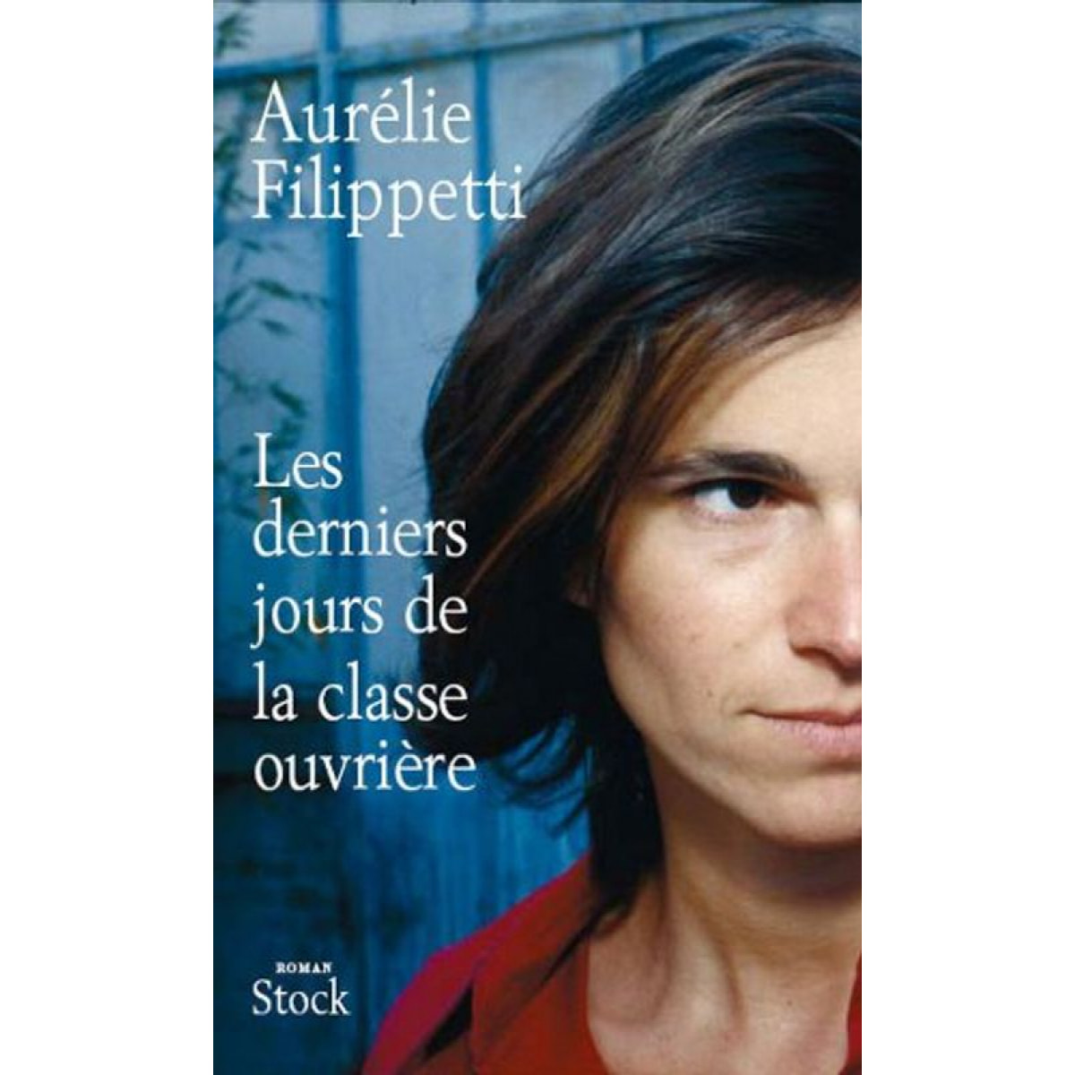 Filippetti, Aurélie | Les Derniers Jours de la classe ouvrière | Livre d'occasion