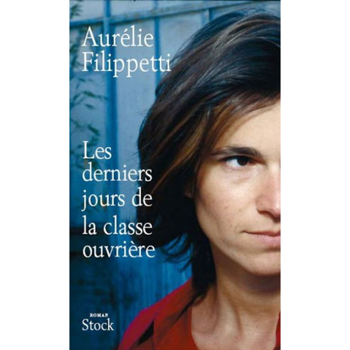 Filippetti, Aurélie | Les Derniers Jours de la classe ouvrière | Livre d'occasion