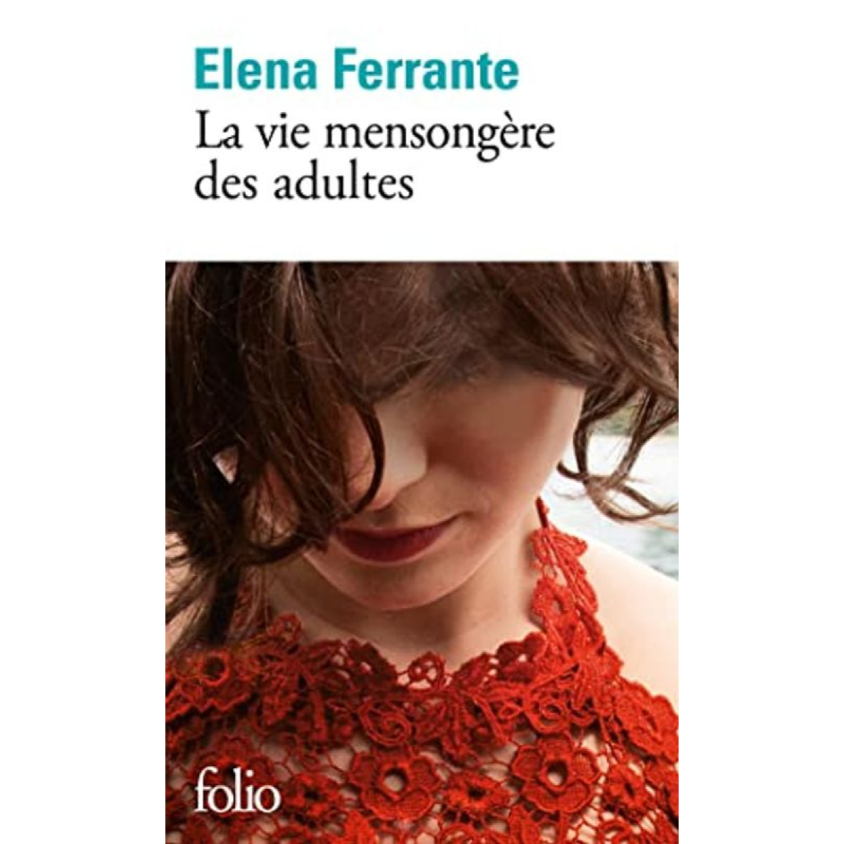 Ferrante, Elena | La vie mensongère des adultes | Livre d'occasion.