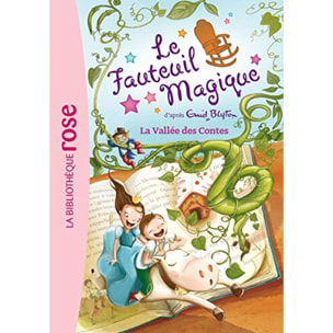 Blyton, Enid | Le Fauteuil Magique 06 - La vallée des contes | Livre d'occasion