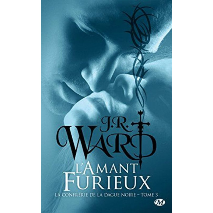 Ward, J.R. | La Confrérie de la dague noire, Tome 3: L'Amant furieux | Livre d'occasion