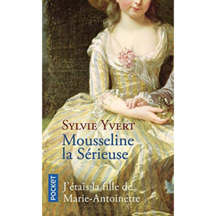 Yvert, Sylvie | Mousseline la Sérieuse | Livre d'occasion