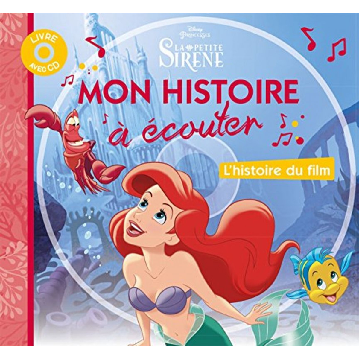 Disney, Walt | LA PETITE SIRENE - Mon Histoire à Écouter - L'histoire du film - Livre CD - Disney Princesses | Livre d'occasion