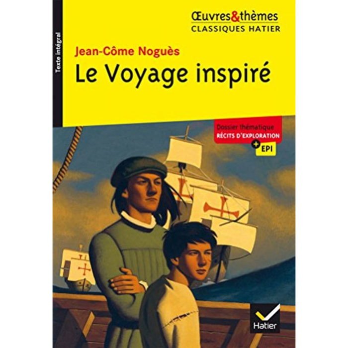 Noguès, Jean-Côme | Le Voyage inspiré: suivi d'un groupement thématique « Récits d'exploration » | Livre d'occasion
