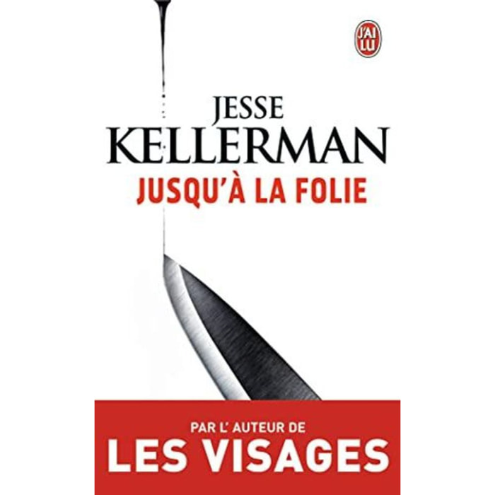 Jesse Kellerman | Jusqu'à la folie | Livre d'occasion