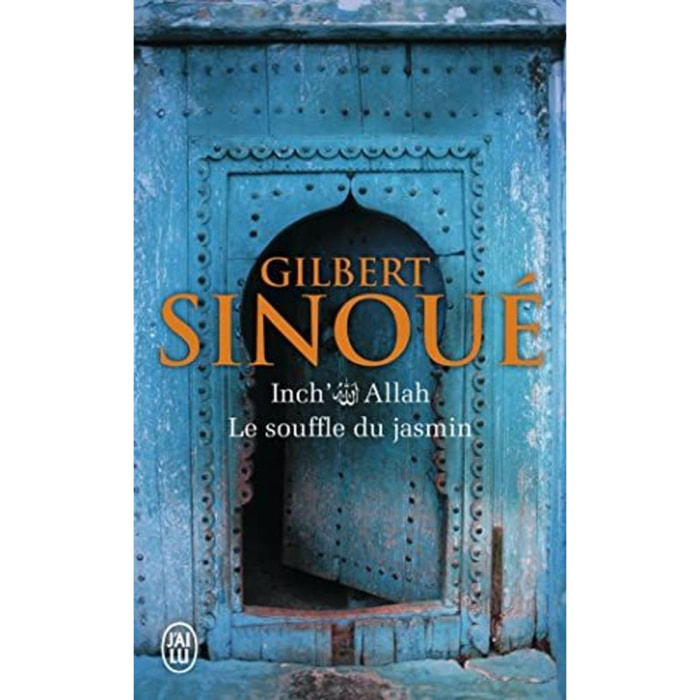 Sinoué,Gilbert | Inch'Allah, 1 : Le souffle du jasmin | Livre d'occasion