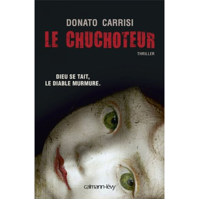 Donato Carrisi | Le Chuchoteur: Dieu se tait. Le diable murmure | Livre d'occasion