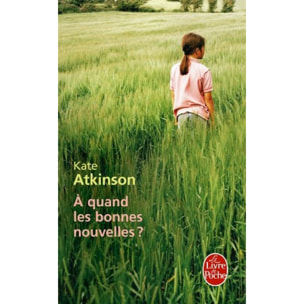 Atkinson, Kate | À quand les bonnes nouvelles ? | Livre d'occasion