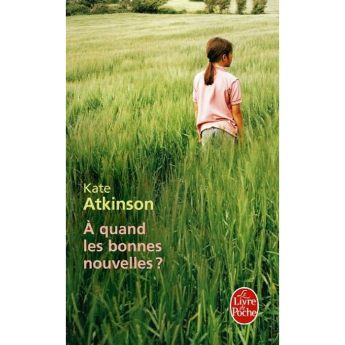 Atkinson, Kate | À quand les bonnes nouvelles ? | Livre d'occasion