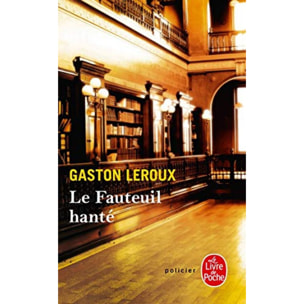 Leroux, Gaston | Le Fauteuil hanté | Livre d'occasion