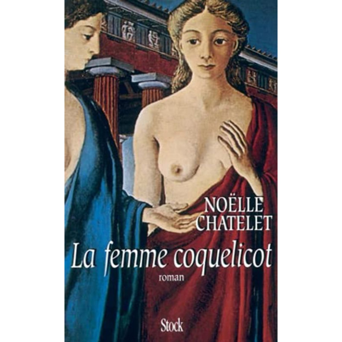 Châtelet, Noëlle | LA FEMME COQUELICOT | Livre d'occasion