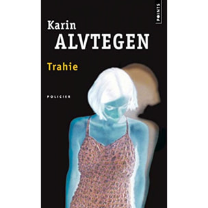 Alvtegen, Karin | Trahie | Livre d'occasion