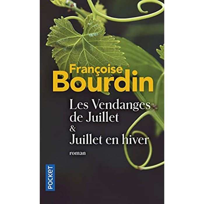 Françoise Bourdin | Les Vendanges de Juillet suivies de Juillet en hiver | Livre d'occasion