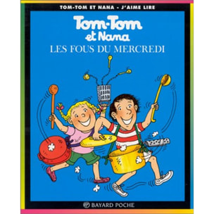 Després, Bernadette | Tom-Tom et Nana, tome 9 : Les Fous du mercredi | Livre d'occasion