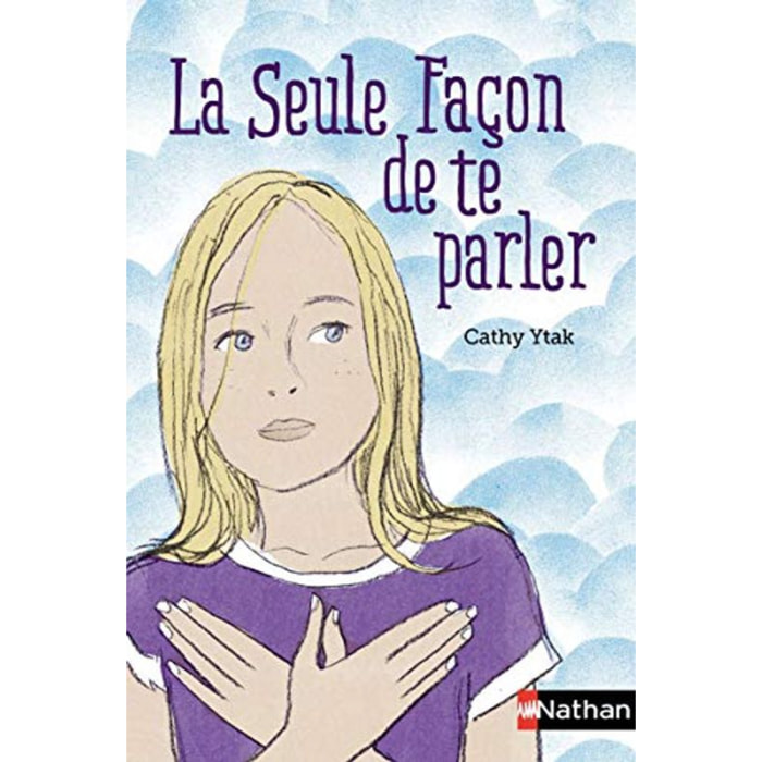 Ytak, Cathy | La seule façon de te parler | Livre d'occasion