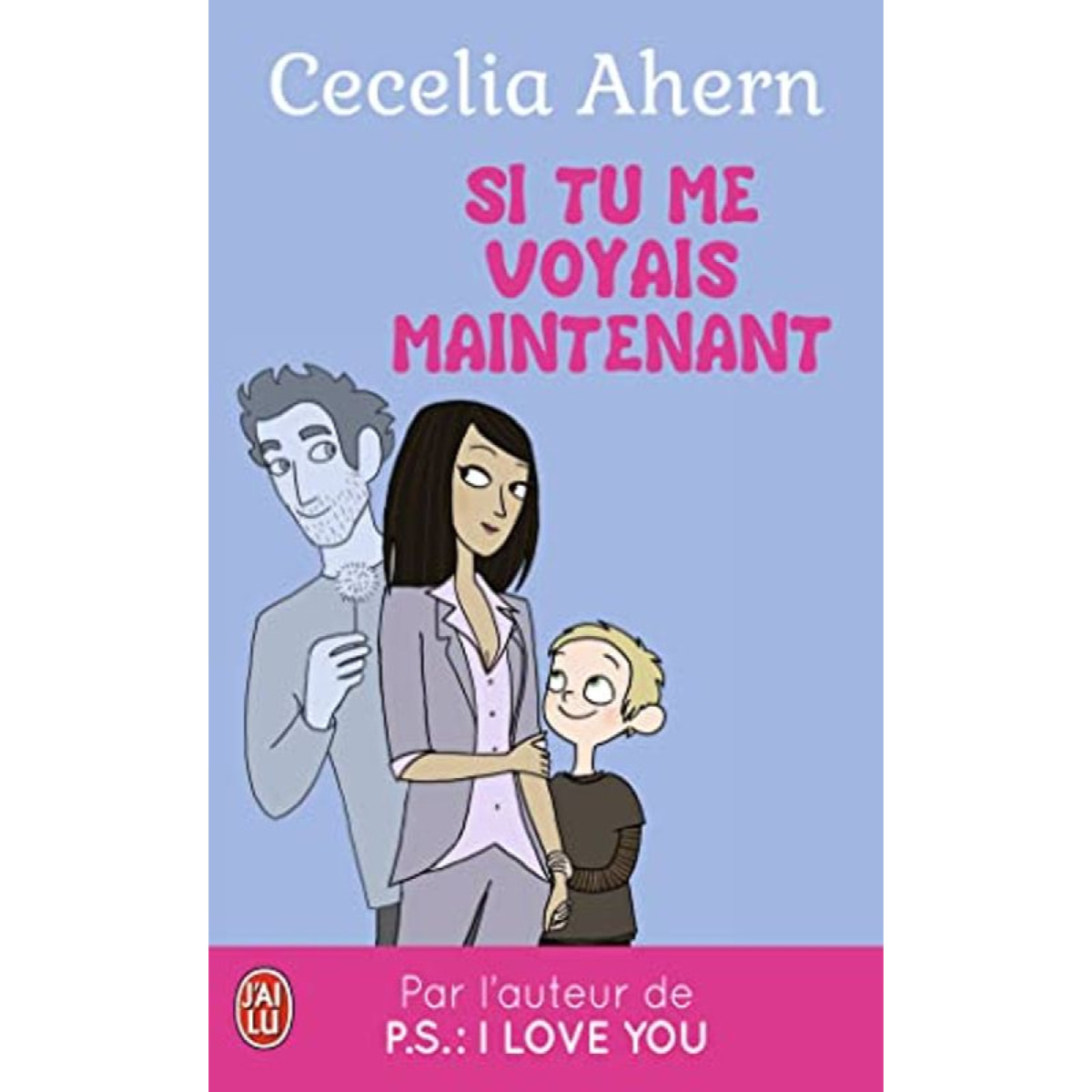 Ahern, Cecelia | Si tu me voyais maintenant | Livre d'occasion