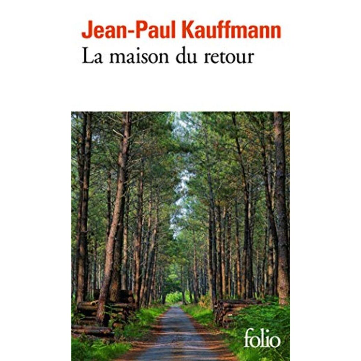 Kauffmann,Jean-Paul | La maison du retour | Livre d'occasion