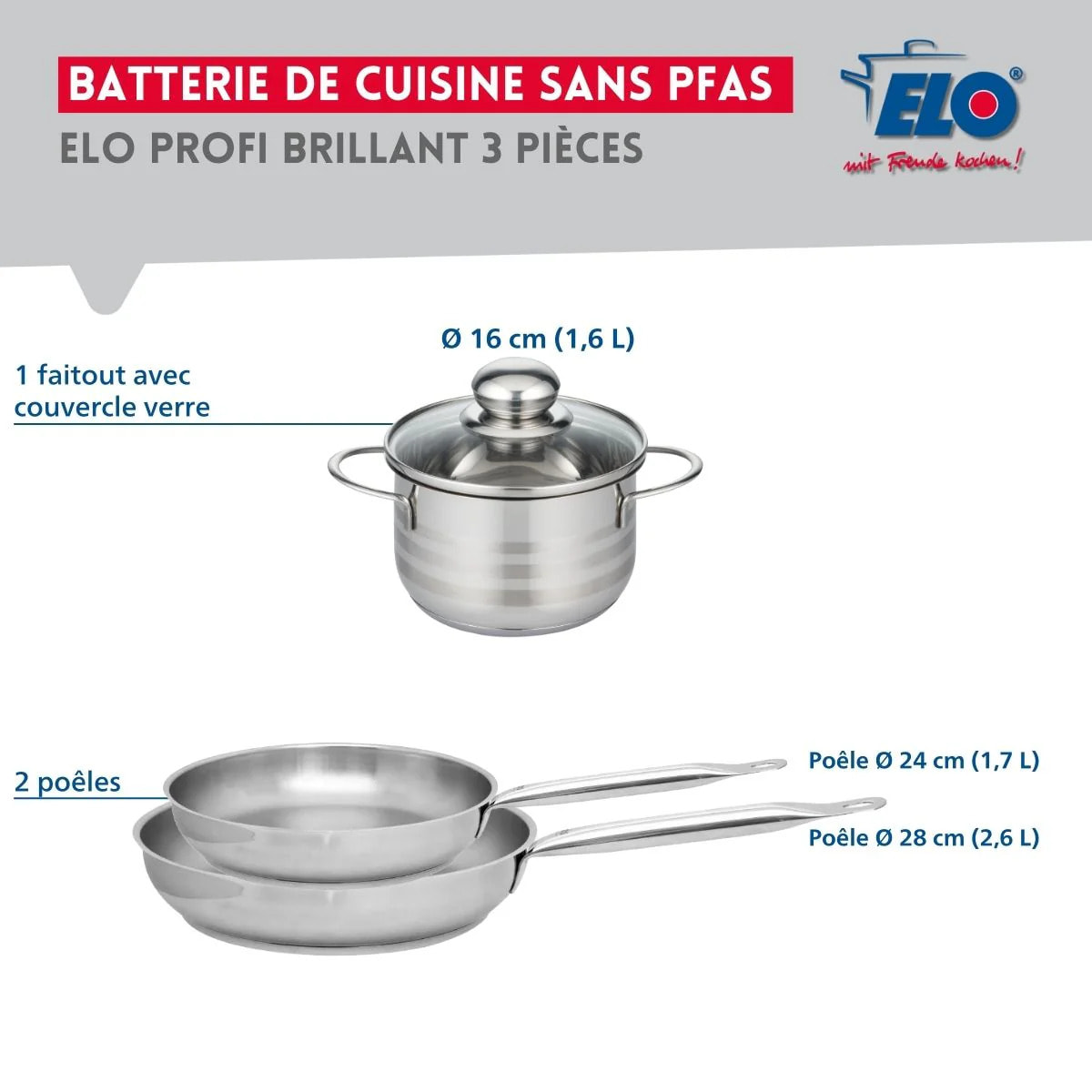 Ensemble de 2 Poêles de cuisson 24 et 28 cm et 1 faitout 16 cm Elo Profi Brillant