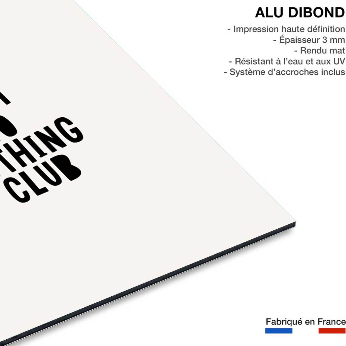Tableau just do nothing club Tableau alu Dibond