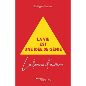 Ginestet, Philippe | La vida es una idea genial version en espagnol G0097947: La force d'aimer | Livre d'occasion