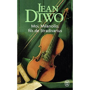 Diwo, Jean | Moi, Milanollo, fils de Stradivarius | Livre d'occasion