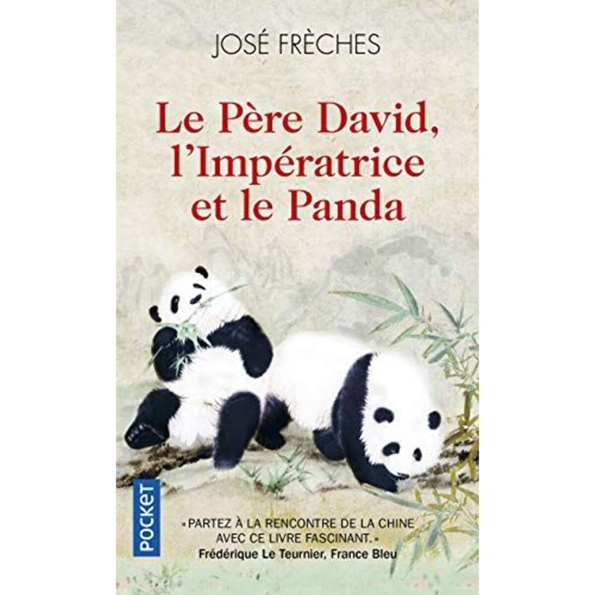 Frèches, José | Le Père David, l'Impératrice et le panda | Livre d'occasion