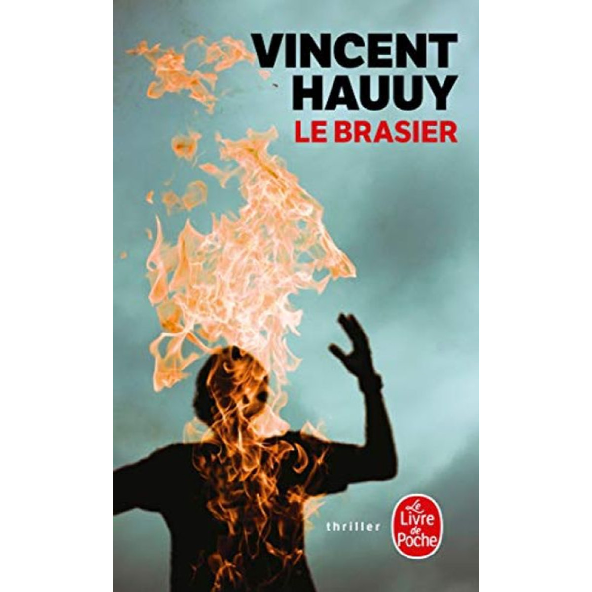 Hauuy, Vincent | Le Brasier | Livre d'occasion