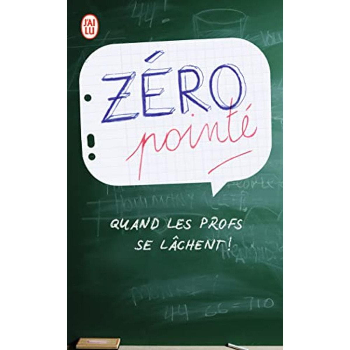 Collectif | Zéro pointé: Quand les profs se lâchent ! | Livre d'occasion