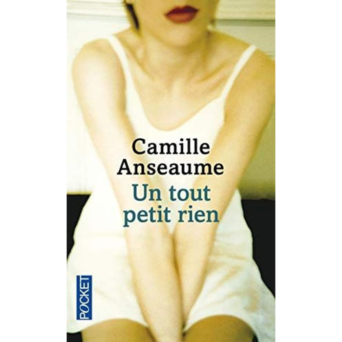 Anseaume, Camille | Un tout petit rien | Livre d'occasion