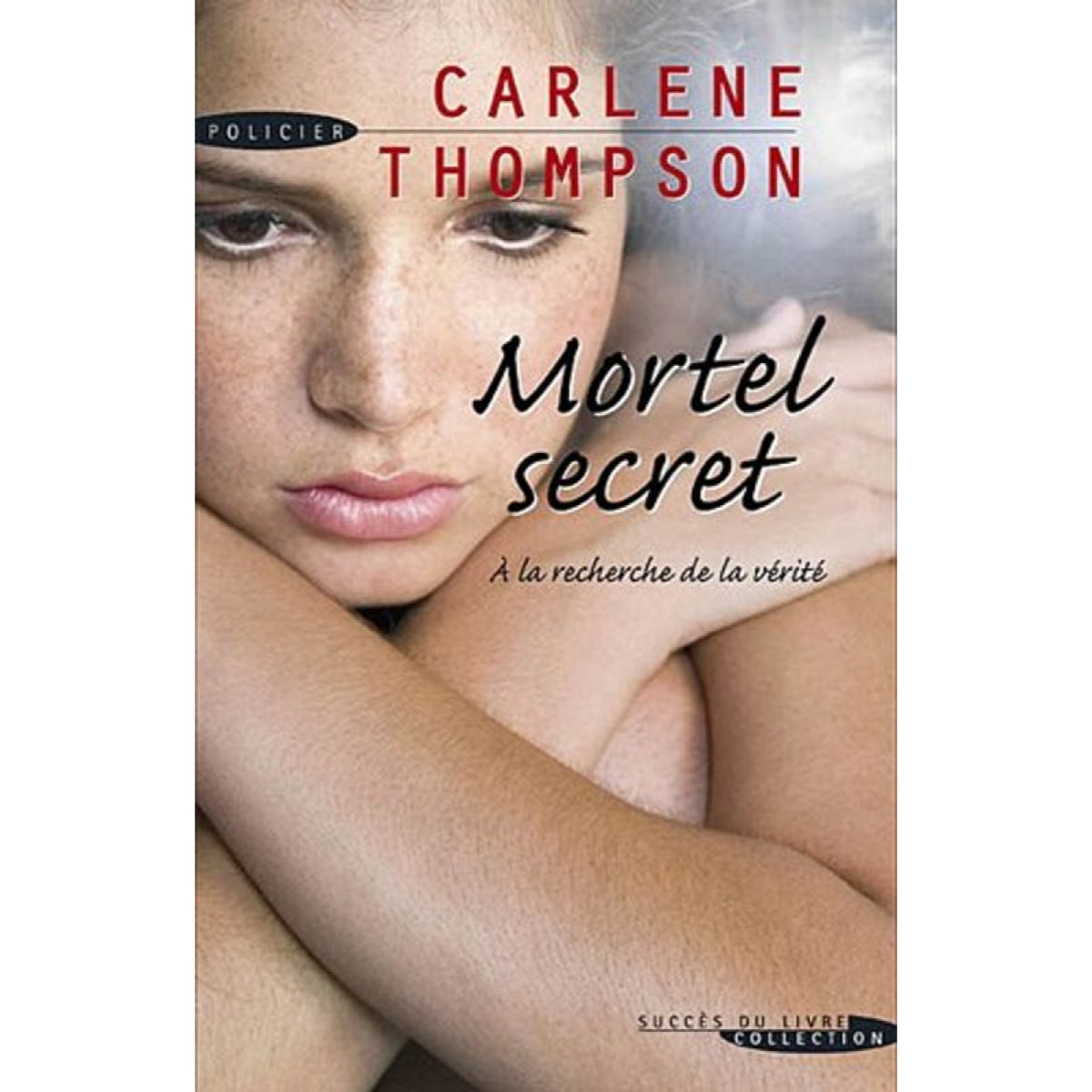 Thompson, Carlene | Mortel secret | Livre d'occasion