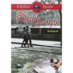 Radiguet, Raymond | Bibliolycée : Le diable au corps, numéro 21 : Livre de l'élève | Livre d'occasion