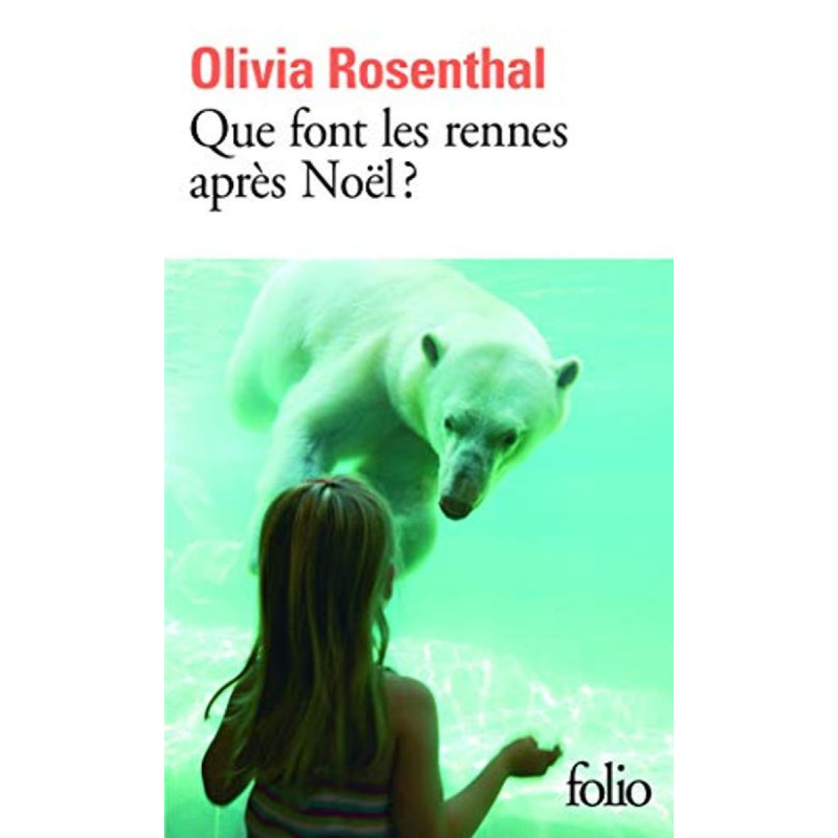 Rosenthal,Olivia | Que font les rennes après Noël ? | Livre d'occasion