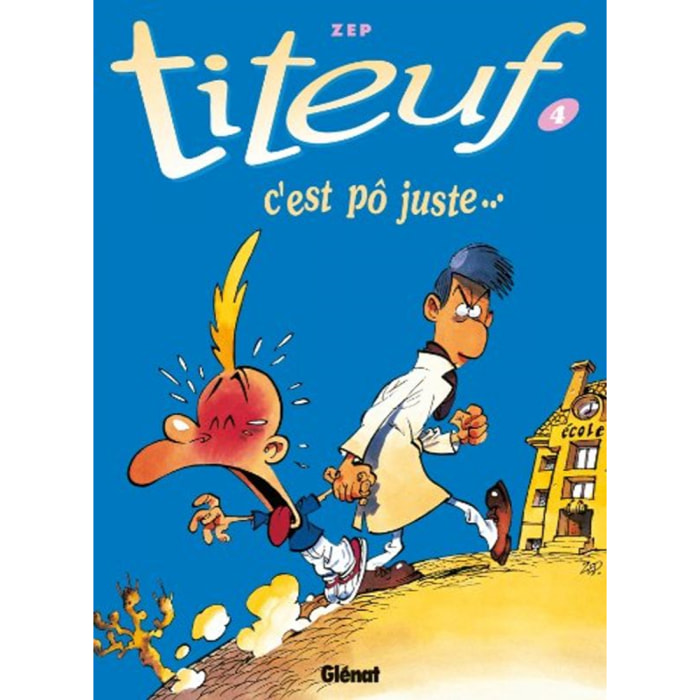 Zep | Titeuf tome 4. C'est pô juste... | Livre d'occasion