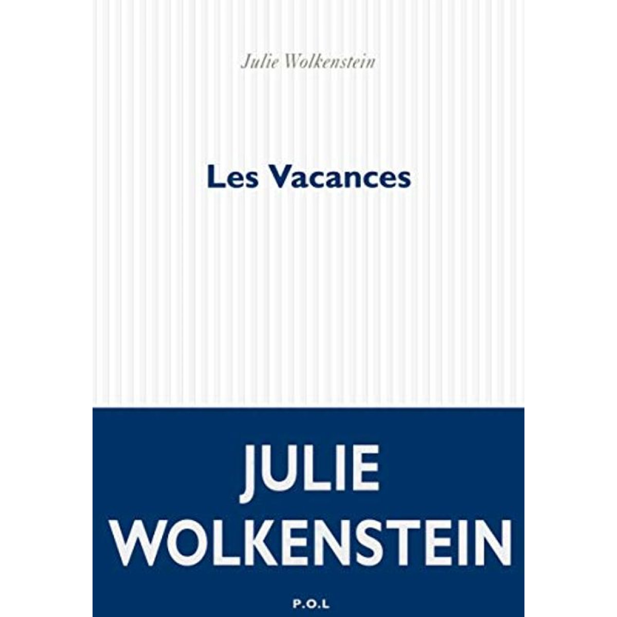 Wolkenstein, Julie | Les Vacances | Livre d'occasion
