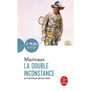 Marivaux, Pierre de | La Double Inconstance / Arlequin Poli Par l'Amour | Livre d'occasion