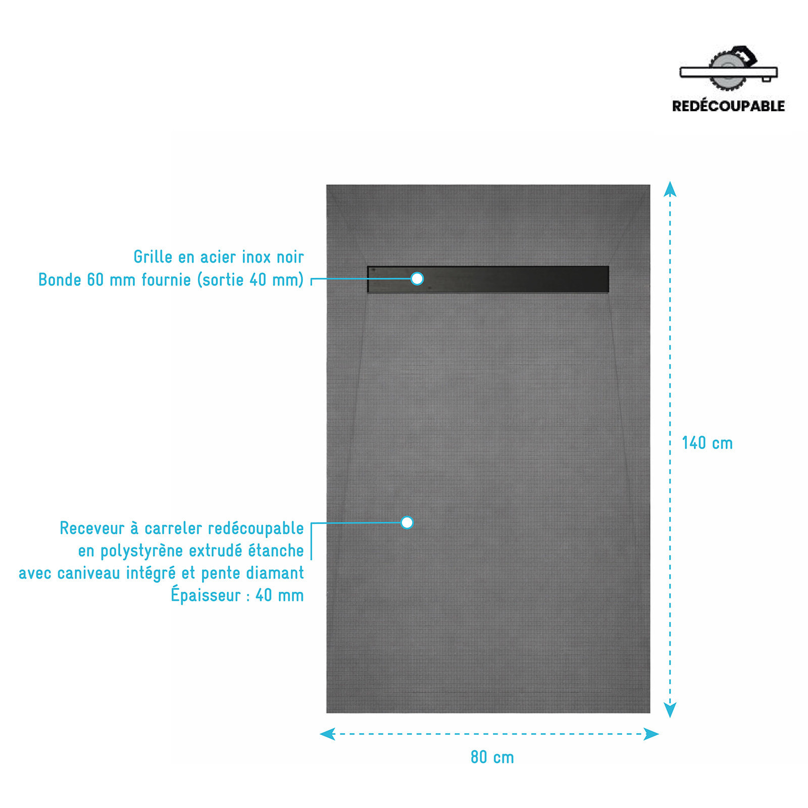 Receveur de Douche à Carreler 140x80cm à Ecoulement Linéaire - Grille Noire et Bonde