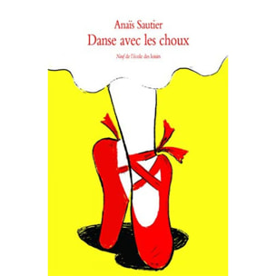 SAUTIER, ANAIS | DANSE AVEC LES CHOUX | Livre d'occasion