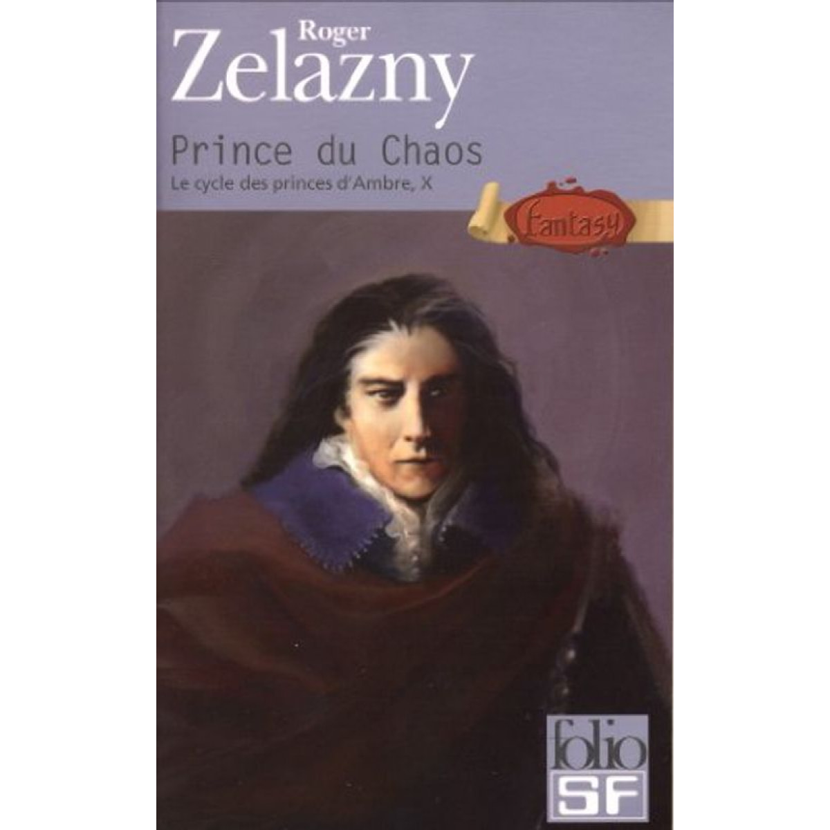 Zelazny, Roger | Le Cycle des princes d'Ambre, tome 10 : Prince du chaos | Livre d'occasion