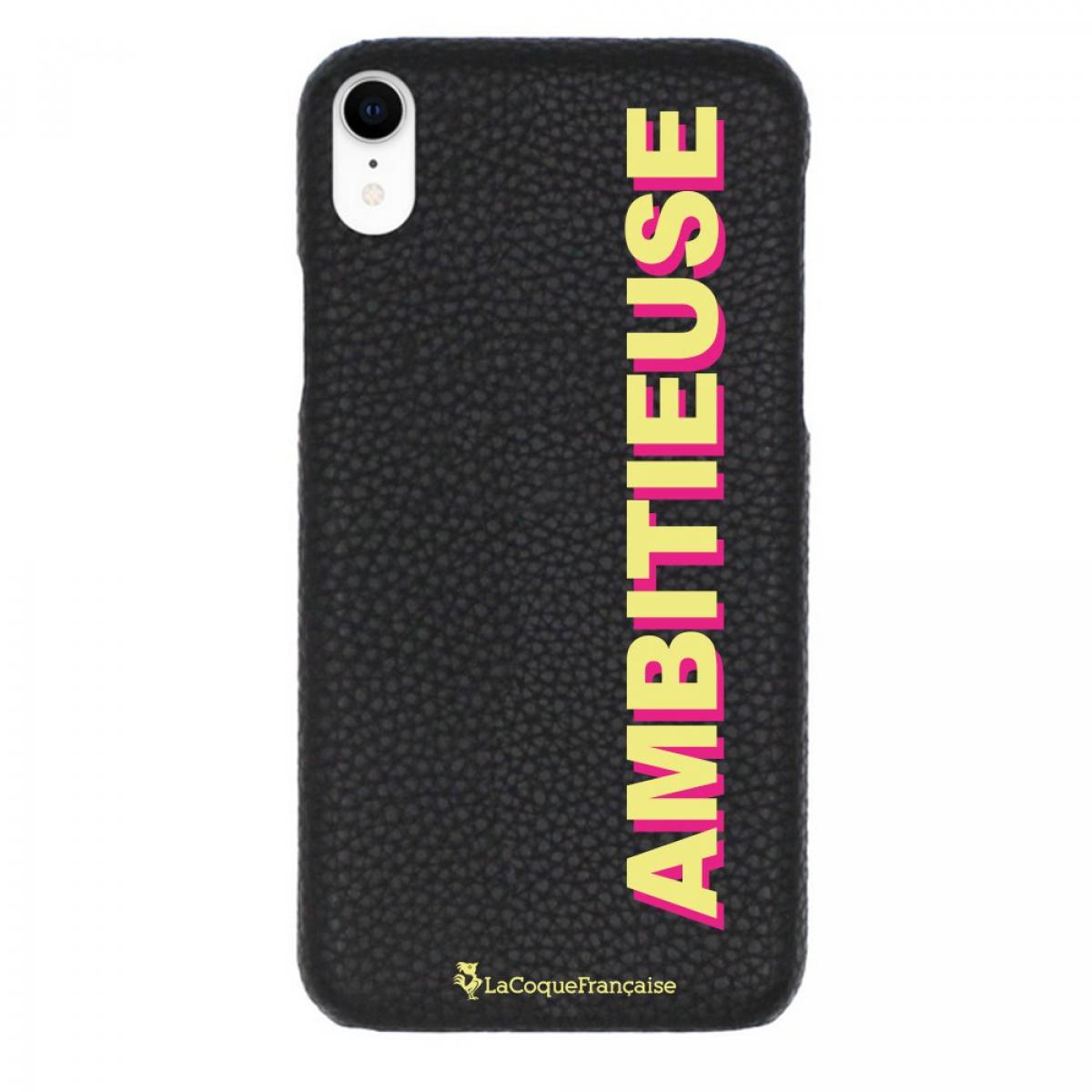 Coque iPhone Xr effet cuir grainé noir Ambitieuse jaune et fushia Design La Coque Francaise