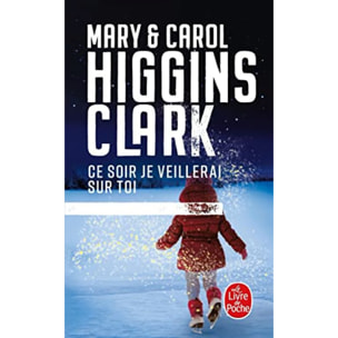 Higgins Clark, Mary | Ce soir je veillerai sur toi | Livre d'occasion