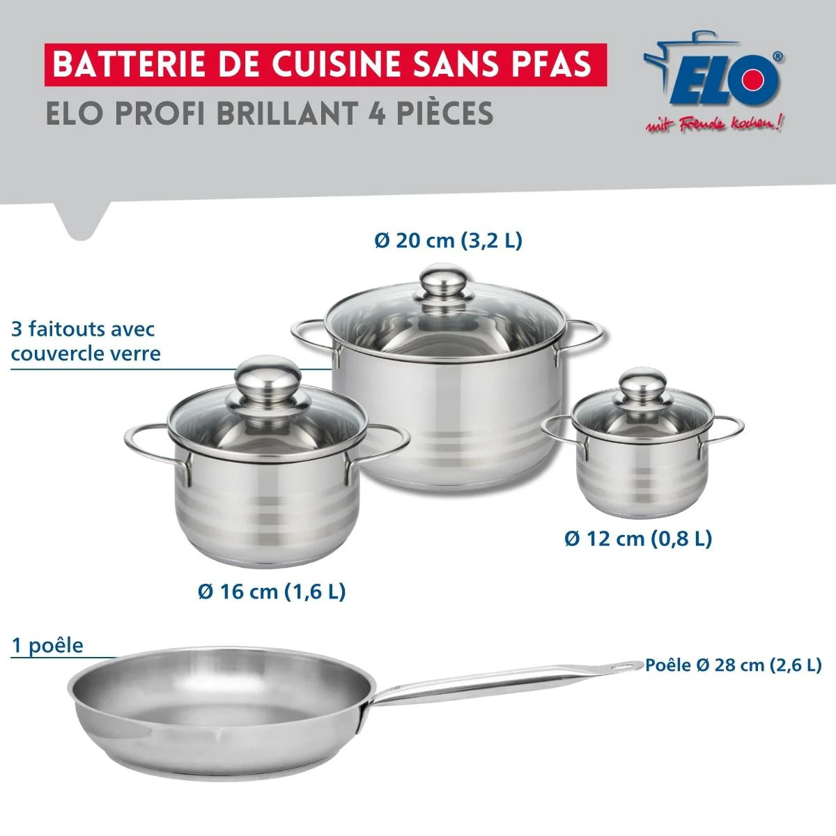 Ensemble de 1 Poêle de cuisson 28 cm et 3 faitouts 12, 16 et 20 cm Elo Profi Brillant