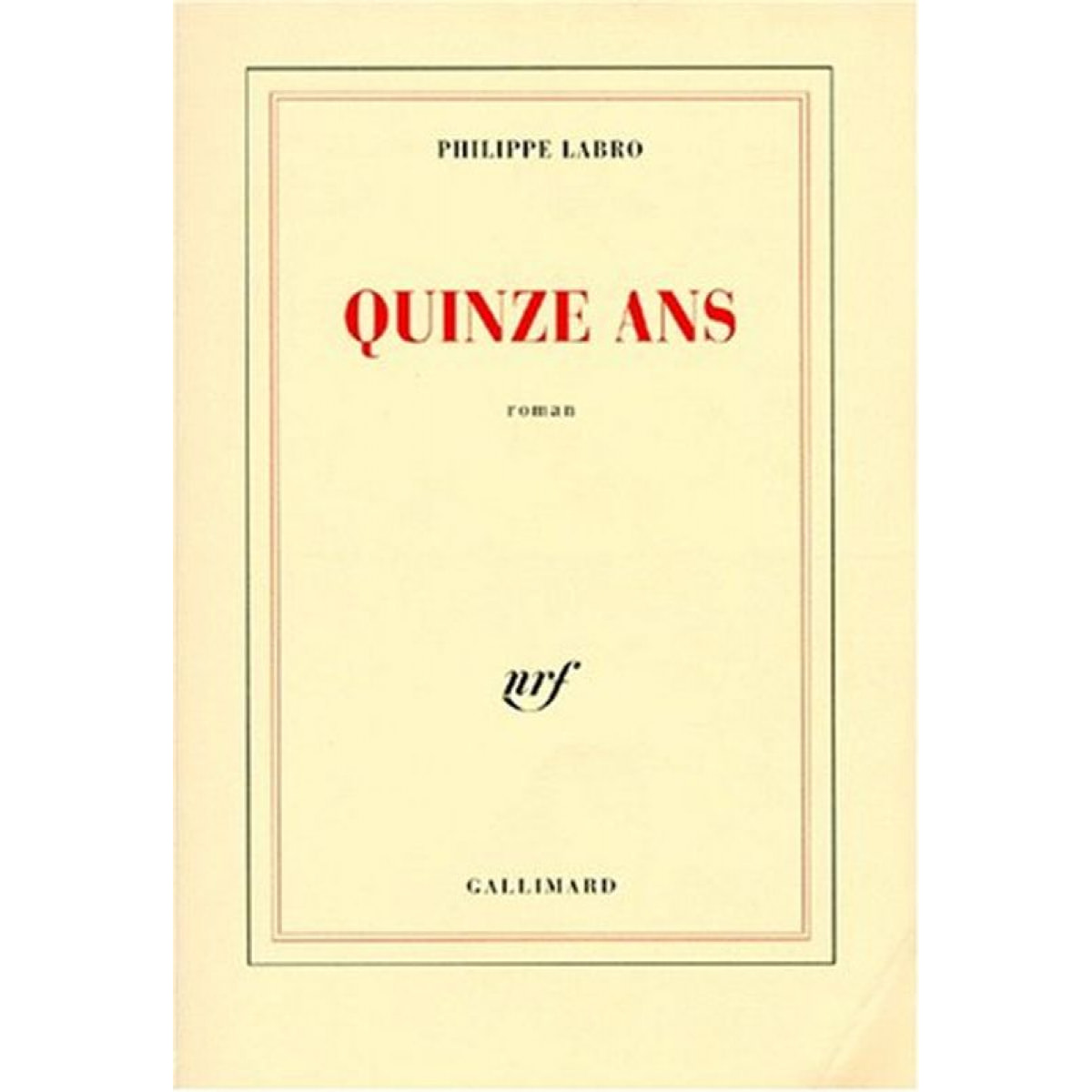 Labro, Philippe | Quinze ans | Livre d'occasion