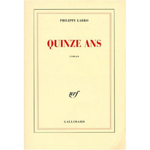 Labro, Philippe | Quinze ans | Livre d'occasion