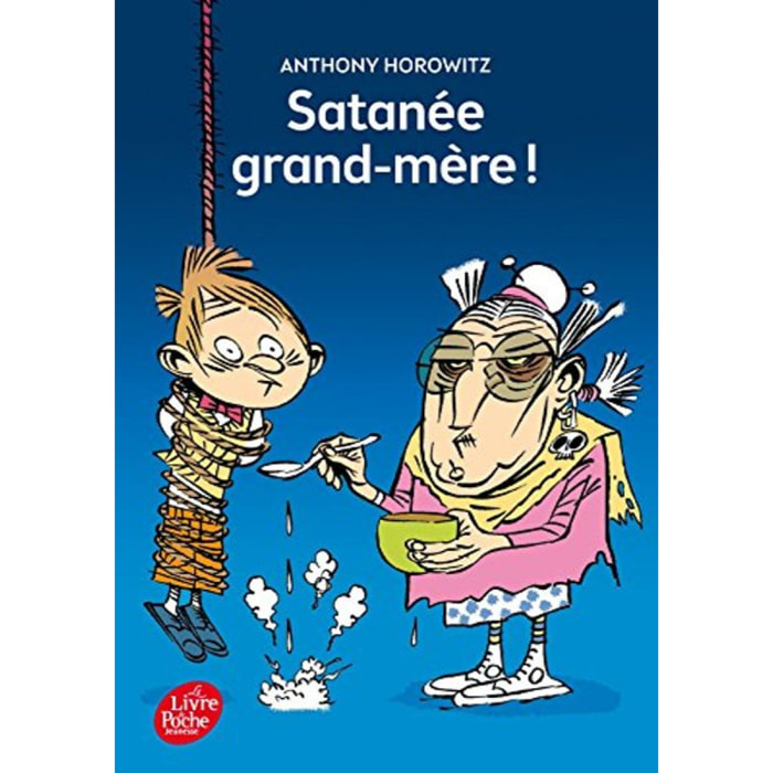 Horowitz, Anthony | Satanée grand-mère ! | Livre d'occasion