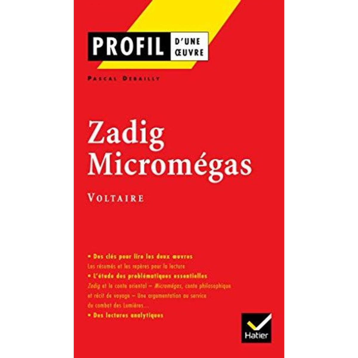 Debailly, Pascal | Profil d'une oeuvre : Zadig - Micromégas - Voltaire | Livre d'occasion